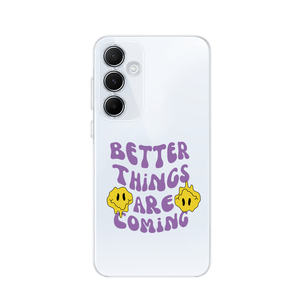 Etui do Samsung Galaxy A35 5G przeźroczyste, silikonowe Flexi, Better Things Are Coming