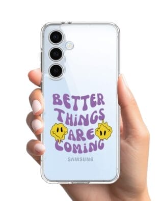 Etui do Samsung Galaxy S24 FE przeźroczyste, silikonowe Flexi, Better Things Are Coming
