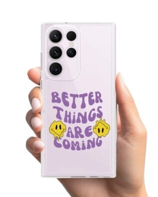 Etui do Samsung Galaxy S23 Ultra przeźroczyste, silikonowe Flexi, Better Things Are Coming