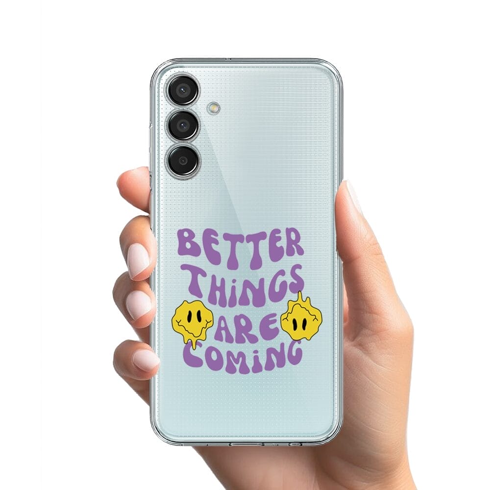 Etui do Samsung Galaxy M15 5G przeźroczyste, silikonowe Flexi, Better Things Are Coming - obrazek 2