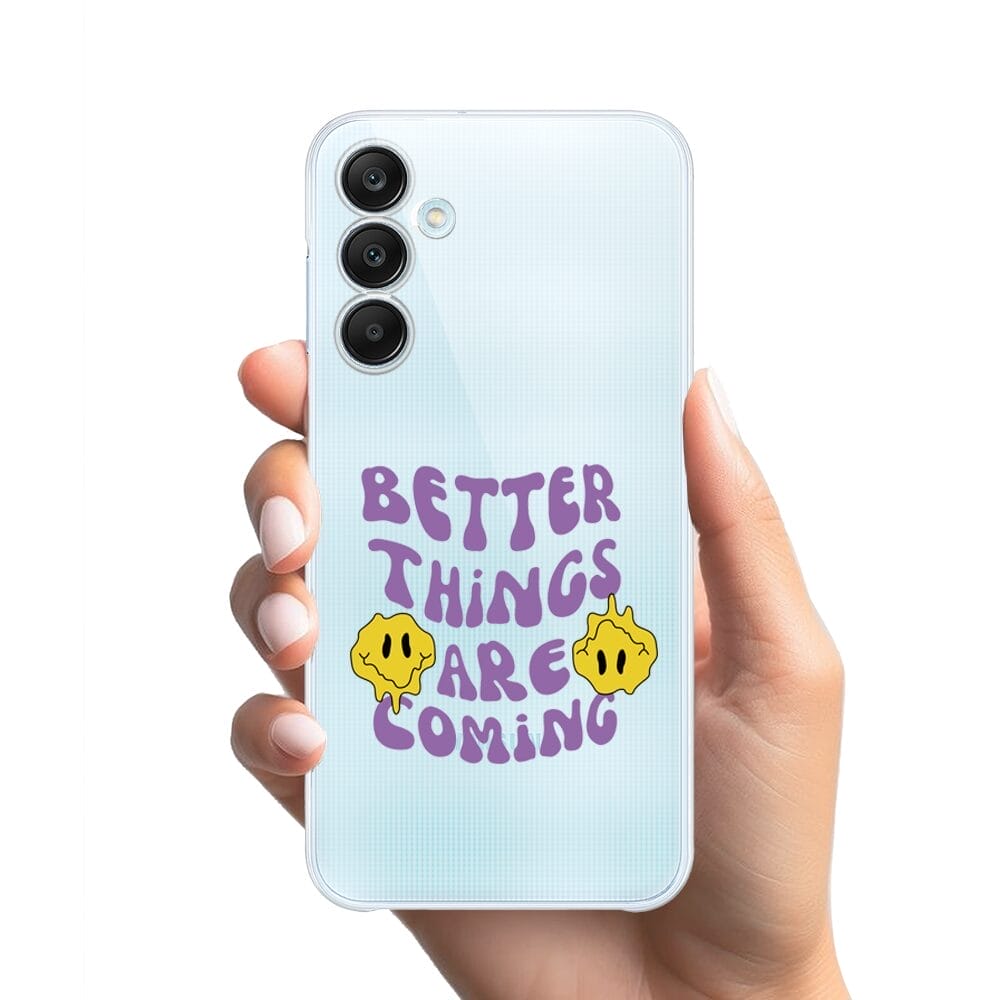 Etui do Samsung Galaxy M35 5G przeźroczyste, silikonowe Flexi, Better Things Are Coming - obrazek 2