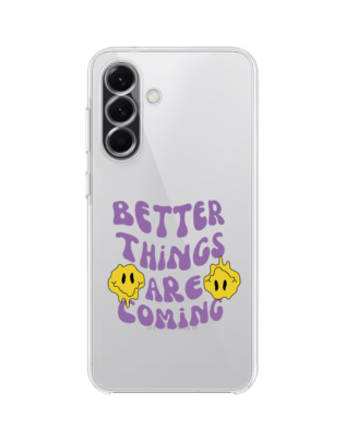 Etui do Samsung Galaxy A56 5G przeźroczyste, silikonowe Flexi, Better Things Are Coming