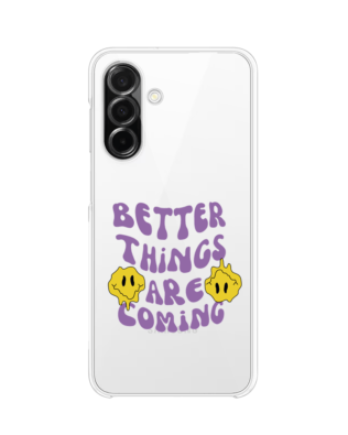 Etui do Samsung Galaxy A26 5G przeźroczyste, silikonowe Flexi, Better Things Are Coming