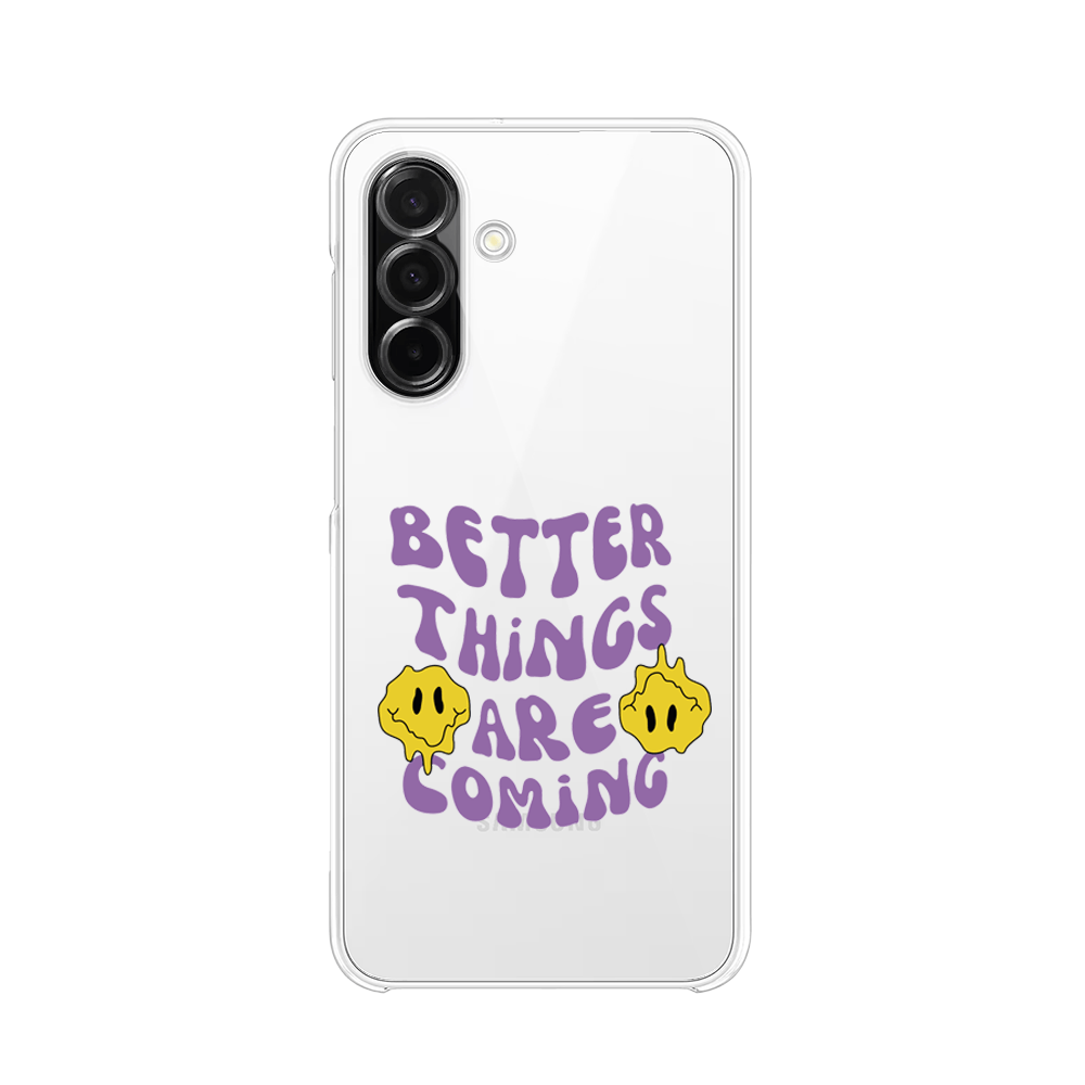 Etui do Samsung Galaxy A26 5G przeźroczyste, silikonowe Flexi, Better Things Are Coming