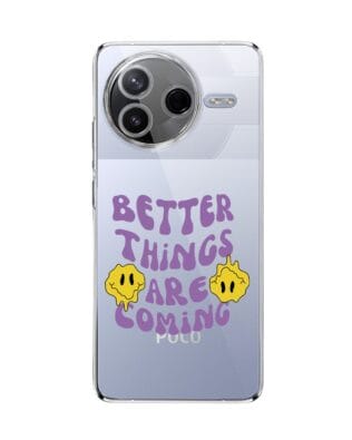 Etui do Xiaomi POCO F7 Pro przeźroczyste, silikonowe Flexi, Better Things Are Coming