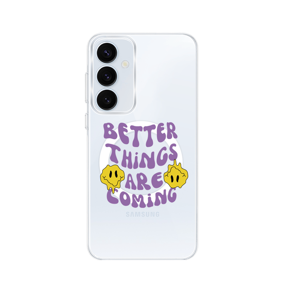 Etui do Samsung Galaxy A35 5G z MagSafe przeźroczyste, silikonowe Flexi, Better Things Are Coming