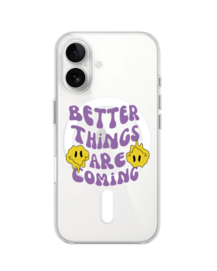 Etui do iPhone 16 Plus z MagSafe przeźroczyste, silikonowe Flexi, Better Things Are Coming