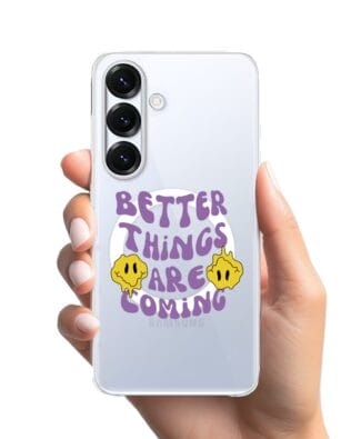 Etui do Samsung Galaxy S25 Plus z MagSafe przeźroczyste, silikonowe Flexi, Better Things Are Coming