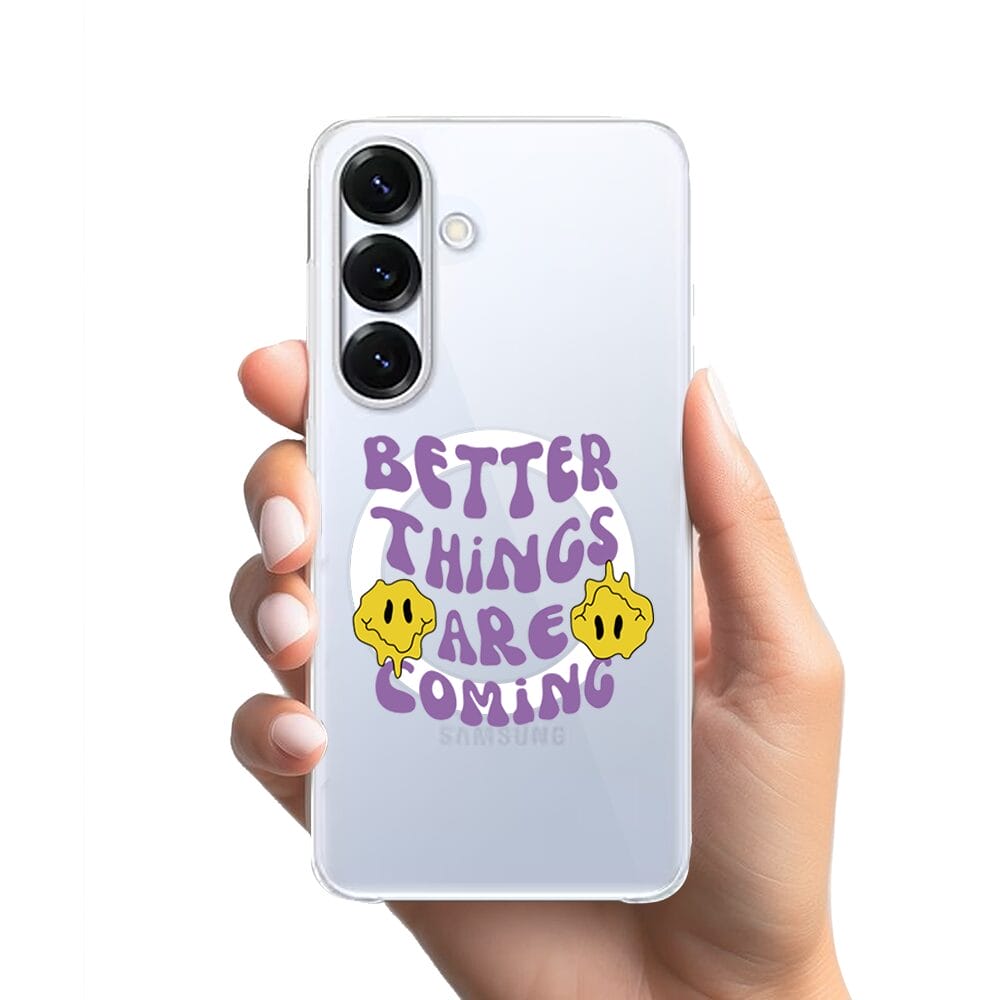 Etui do Samsung Galaxy S25 Plus z MagSafe przeźroczyste, silikonowe Flexi, Better Things Are Coming - obrazek 2