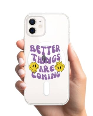 Etui do iPhone 12 z MagSafe przeźroczyste, silikonowe Flexi, Better Things Are Coming