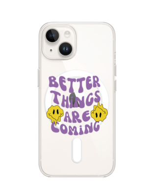 Etui do iPhone 14 Plus z MagSafe przeźroczyste, silikonowe Flexi, Better Things Are Coming