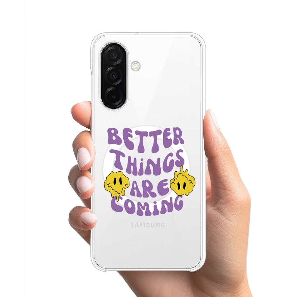 Etui do Samsung Galaxy A26 5G z MagSafe przeźroczyste, silikonowe Flexi, Better Things Are Coming - obrazek 2
