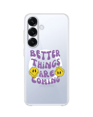 Etui do Samsung Galaxy S25 z MagSafe przeźroczyste, silikonowe Flexi, Better Things Are Coming