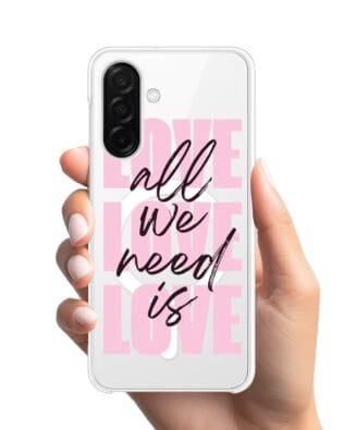 Etui do Samsung Galaxy A26 5G z MagSafe przeźroczyste, silikonowe Flexi, Positive Vibes, All We Need Is Love