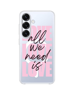 Etui do Samsung Galaxy S25 z MagSafe przeźroczyste, silikonowe Flexi, Positive Vibes, All We Need Is Love
