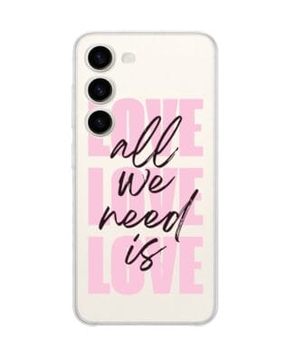 Etui do Samsung Galaxy S23 przeźroczyste, silikonowe Flexi, Positive Vibes, All We Need Is Love