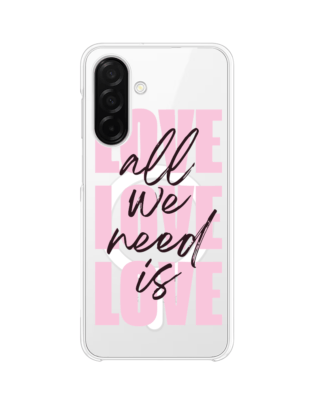 Etui do Samsung Galaxy A26 5G z MagSafe przeźroczyste, silikonowe Flexi, Positive Vibes, All We Need Is Love
