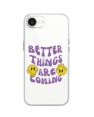 Etui do iPhone 17e przeźroczyste, silikonowe Flexi, Better Things Are Coming