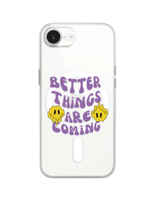 Etui do iPhone 17e z MagSafe przeźroczyste, silikonowe Flexi, Better Things Are Coming
