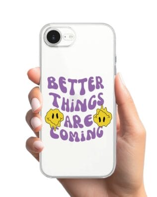 Etui do iPhone 17e przeźroczyste, silikonowe Flexi, Better Things Are Coming