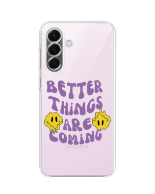 Etui do Samsung Galaxy A57 przeźroczyste, silikonowe Flexi, Better Things Are Coming
